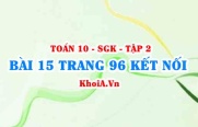 Bài 15 trang 96 Toán 10 Kết nối tri thức Tập 2